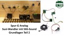 Spur-G Analogset mit Anfahrverzögerung, SUSI-Wandler und SX6-Sound